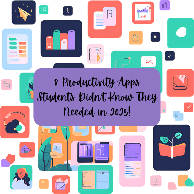 8 Productivity Apps Students Didn’t Know They Needed in 2025!